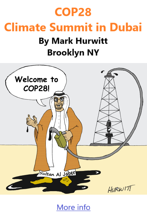 BlackCommentator.com Nov 30, 2023 - Issue 980: COP28 Climate Summit in Dubai - Political Cartoon By Mark Hurwitt, Brooklyn NY