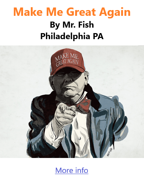 BlackCommentator.com Jan 18, 2024 - Issue 984: Make Me Great Again - Political Cartoon By Mr. Fish, Philadelphia PA