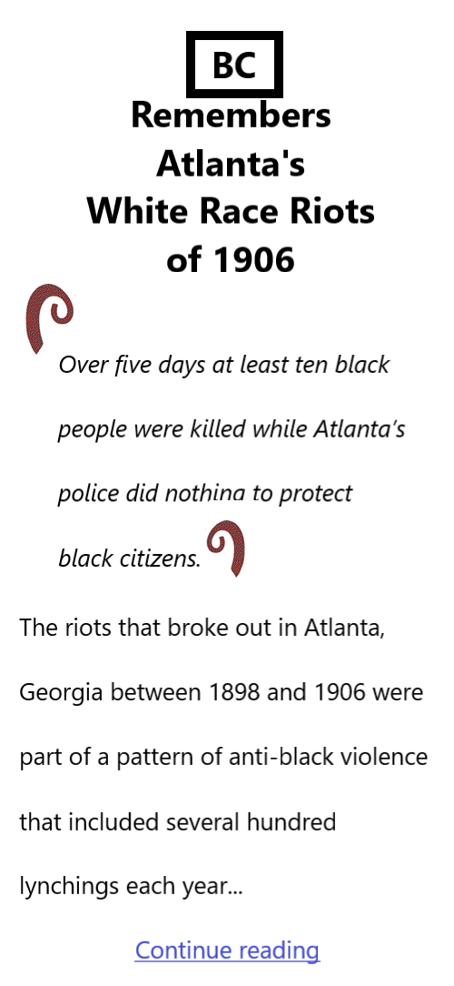 BlackCommentator.com Feb 1, 2024 - Issue 986: Black History Month BC Remembers Atlanta's White Race Riots of 1906