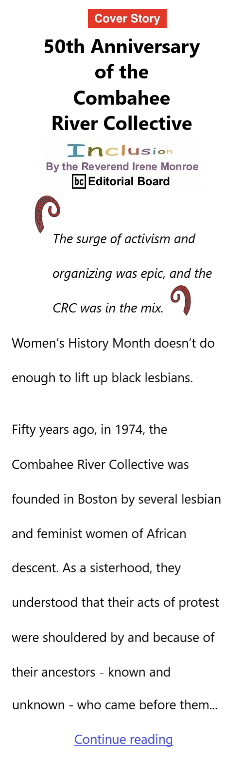 BlackCommentator.com Mar 14, 2024 - Issue 992: Women's History Month Cover Story: 50th Anniversary of the Combahee River Collective, Inclusion By The Reverend Irene Monroe, BC Editorial Board