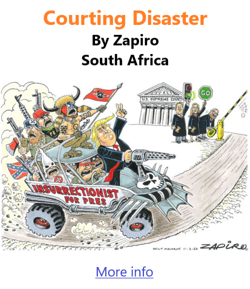 BlackCommentator.com Mar 21, 2024 - Issue 993: Courting Disaster - Political Cartoon By Zapiro, South Africa