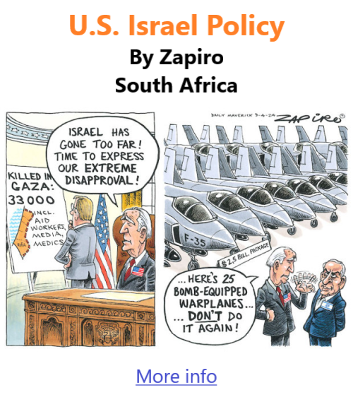 BlackCommentator.com Apr 11, 2024 - Issue 996: U.S. Israel Policy - Political Cartoon By Zapiro, South Africa