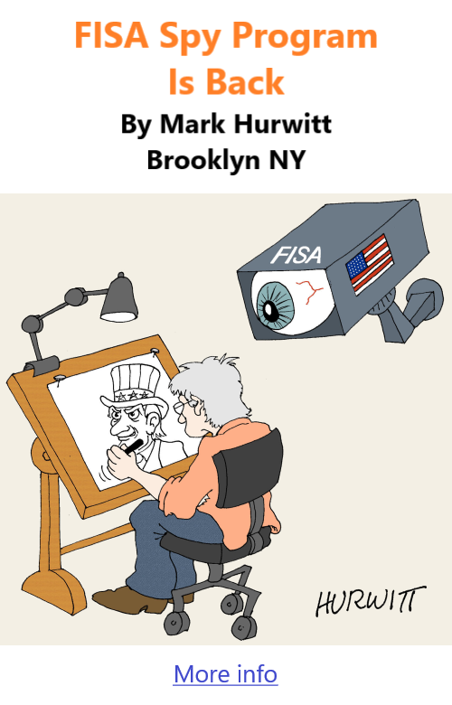 BlackCommentator.com Apr 25, 2024 - Issue 998: FISA Spy Program Is Back - Political Cartoon By Mark Hurwitt, Brooklyn NY